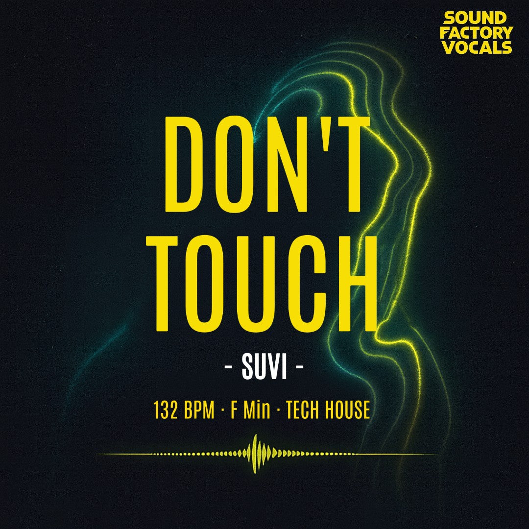 Don't Touch – Vocal Topline Pack
