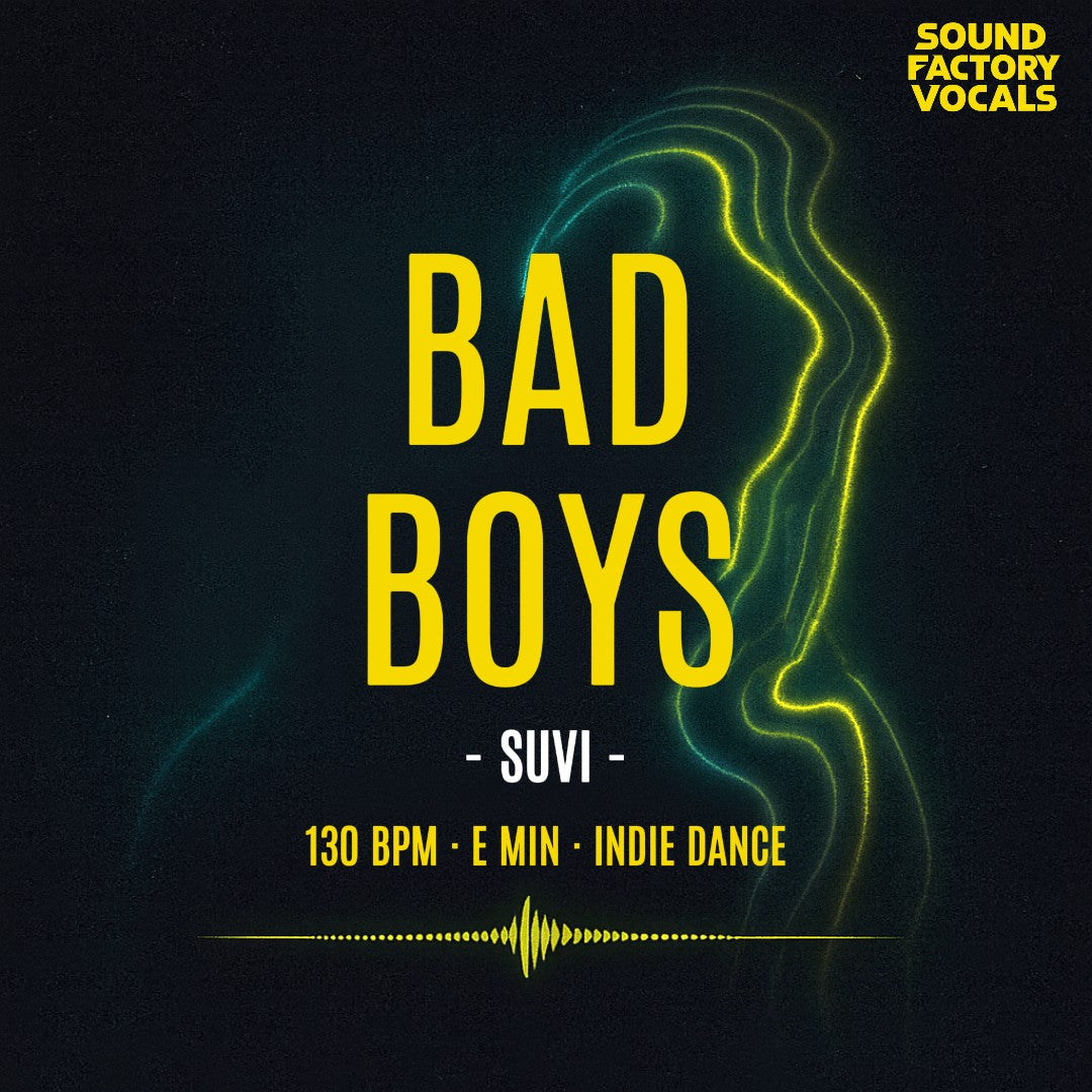 Bad Boys – Vocal Topline Pack
