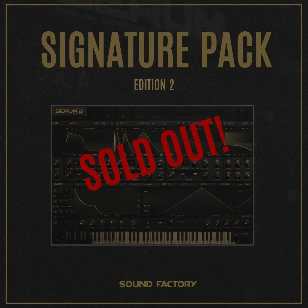 Signature Pack – Edition 2 Sound Factory